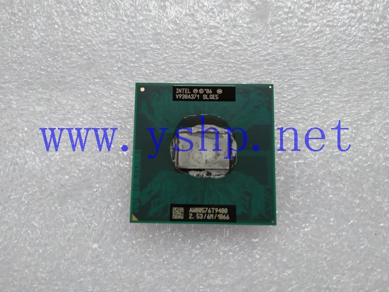 上海源深科技 INTEL CORE 2 DUO T9400 CPU 2.53G 6M 1066 SLGE5 高清图片